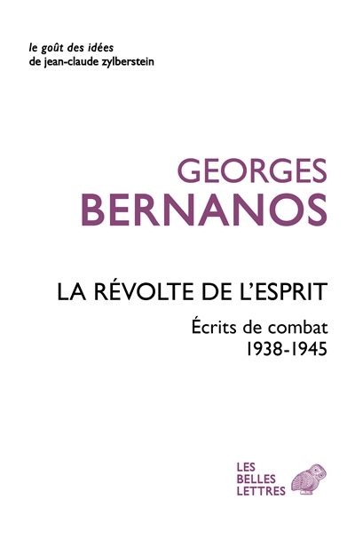 La révolte de l'esprit : écrits de combat, 1938-1945
