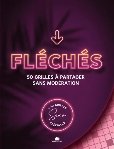 Fléché : 50 grilles à partager sans modération : + 10 grilles spéciales sexo