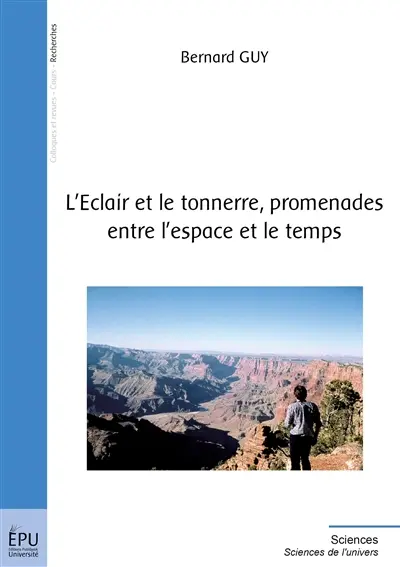 L'éclair et le tonnerre, promenades entre l'espace et le temps : à propos de la théorie de la relativité