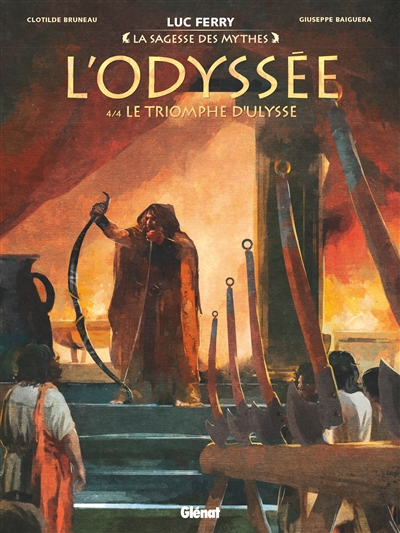 L'Odyssée. Vol. 4. Le triomphe d'Ulysse