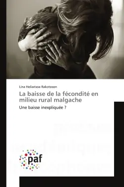 La baisse de la fécondité en milieu rural malgache : Une baisse inexpliquée ?