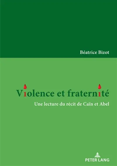 Violence et fraternité : Une lecture du récit de Caïn et Abel...