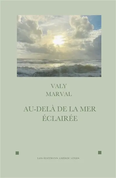 Au-delà de la mer éclairée