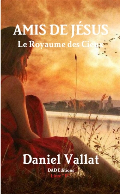Amis de Jésus : Le Royaume des Cieux