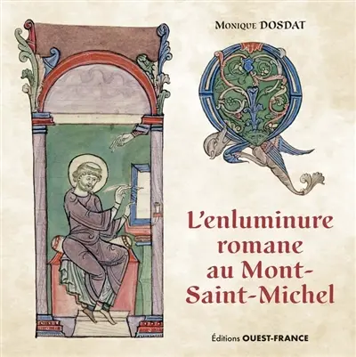 L'enluminure romane au Mont-Saint-Michel : Xe-XIIe siècle
