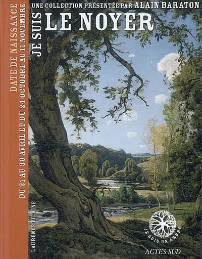 Je suis le noyer : date de naissance du 21 au 30 avril et du 24 octobre au 11 novembre