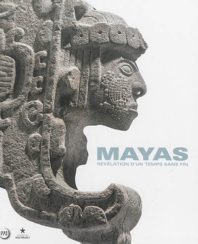 Mayas : révélation d'un temps sans fin