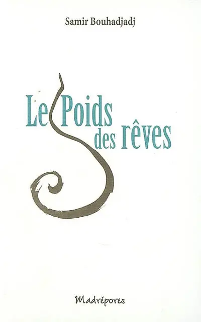Le poids des rêves : nouvelle
