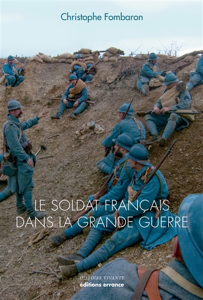 Le soldat français dans la Grande Guerre