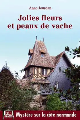 Jolies fleurs et peaux de vache