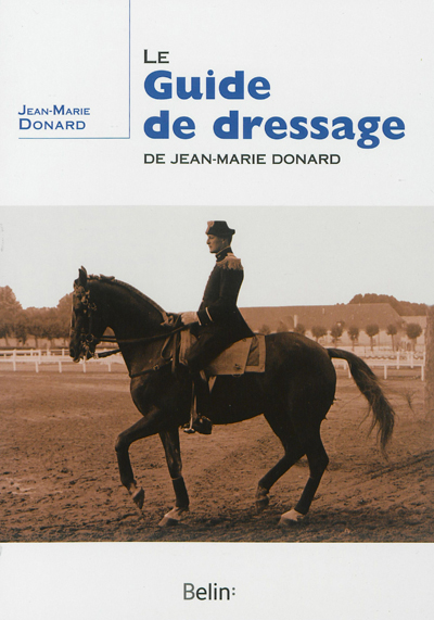 Le guide de dressage de Jean-Marie Donard