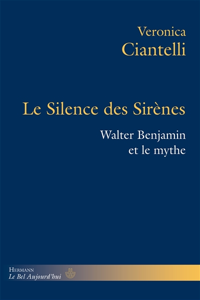 Le silence des sirènes : Walter Benjamin et le mythe