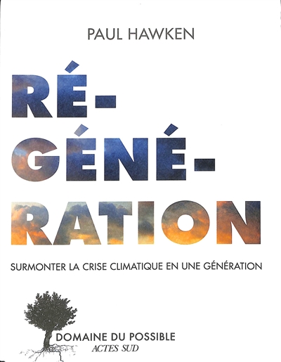 couverture du livre Régénération : surmonter la crise climatique en une génération