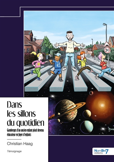 Dans les sillons du quotidien : Gamberges d'un ancien enfant placé devenu éducateur en foyer d'enfants