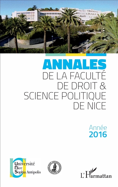 Annales de la Faculté de droit et science politique de Nice. Année 2016