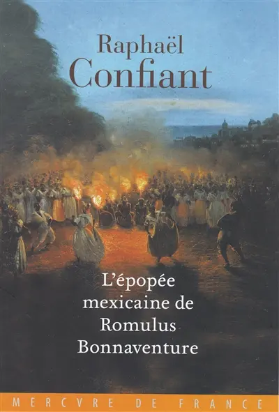 L'épopée mexicaine de Romulus Bonnaventure
