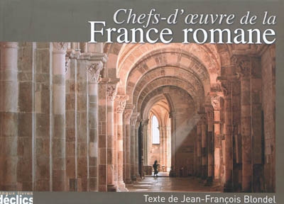 Chefs-d'oeuvre de la France romane