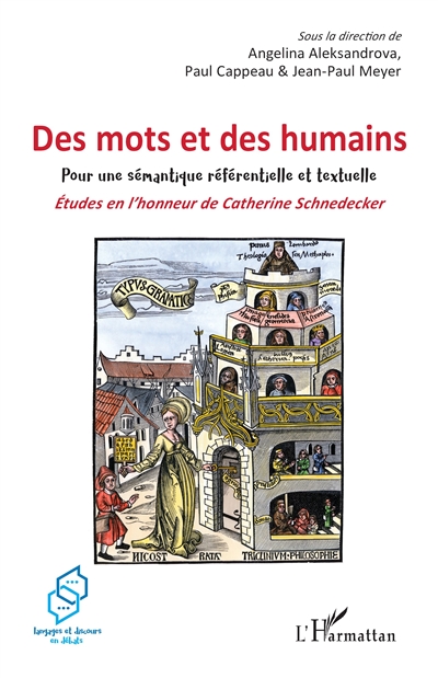 Des mots et des humains : pour une sémantique référentielle et textuelle : études en l'honneur de Catherine Schnedecker