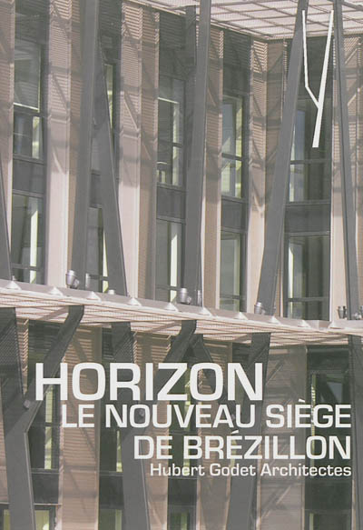 Horizon : le nouveau siège de Brézillon : Hubert Godet architectes