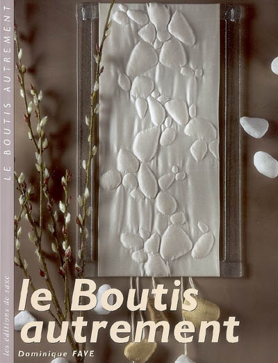 Le boutis autrement