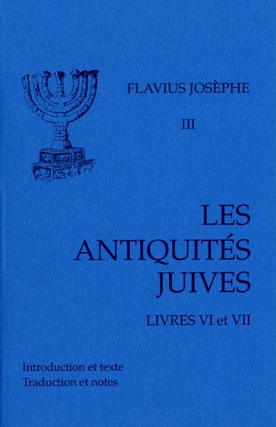 Les Antiquités juives. Vol. 3. Livres VI-VII