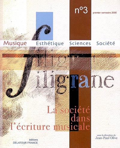 Filigrane, n° 3. La société dans l'écriture musicale