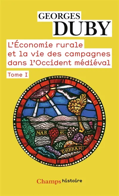 L'économie rurale et la vie des campagnes dans l'Occident médiéval : France, Angleterre, Empire, IXe-XVe siècles : essai de synthèse et perspectives de recherches. Vol. 1