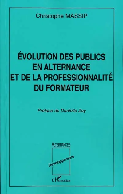 Évolution des publics en alternance et de la professionnalité du formateur