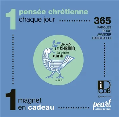 1 pensée chrétienne chaque jour : 365 paroles pour avancer dans sa foi