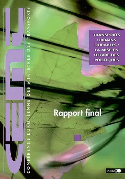 Transports urbains durables, la mise en oeuvre des politiques : rapport final