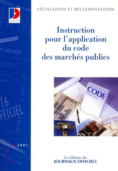 Instruction du 28 août 2001 : pour l'application du code des marchés publics