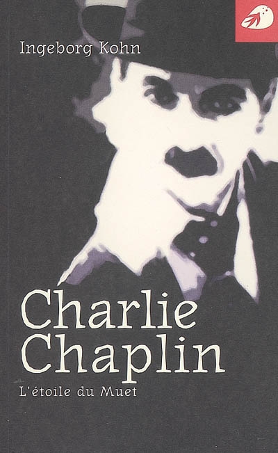 Charlie Chaplin : l'étoile du muet