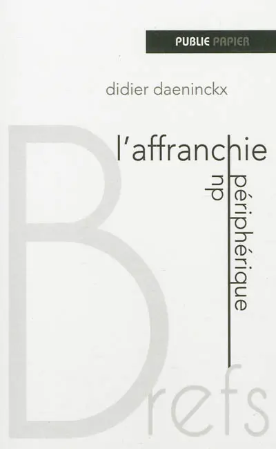 L'affranchie du périphérique