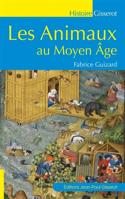 Les animaux au Moyen Age