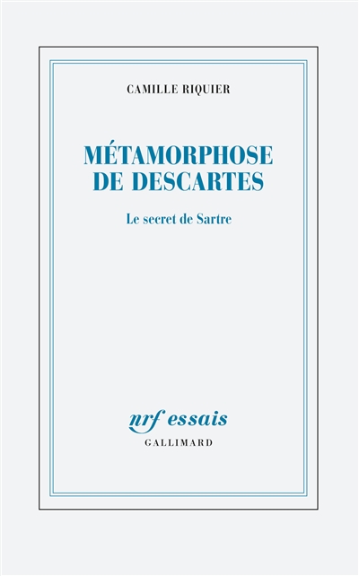 Métamorphose de Descartes : le secret de Sartre