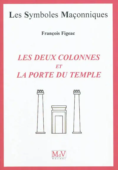 Les deux colonnes et la porte du temple