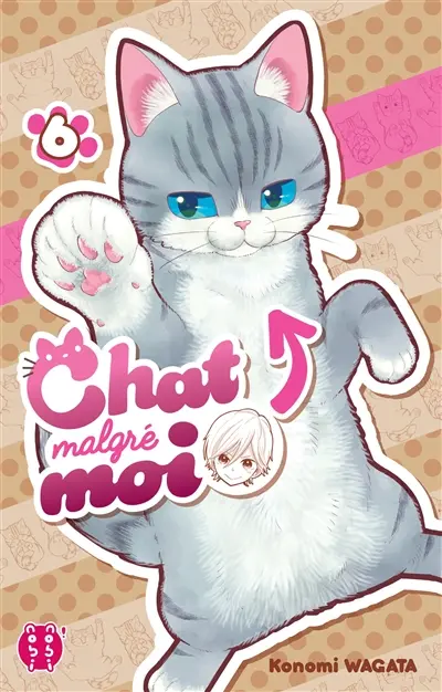 Chat malgré moi. Vol. 6