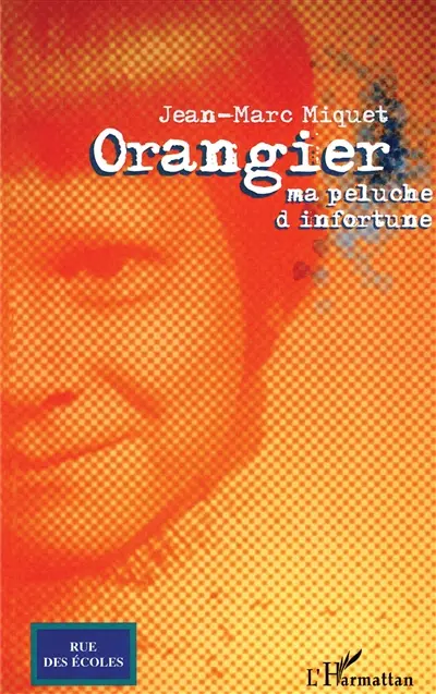 Orangier : ma peluche d'infortune