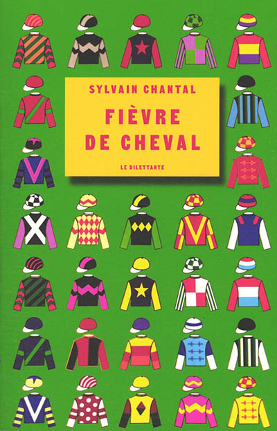Fièvre de cheval — Sylvain Chantal