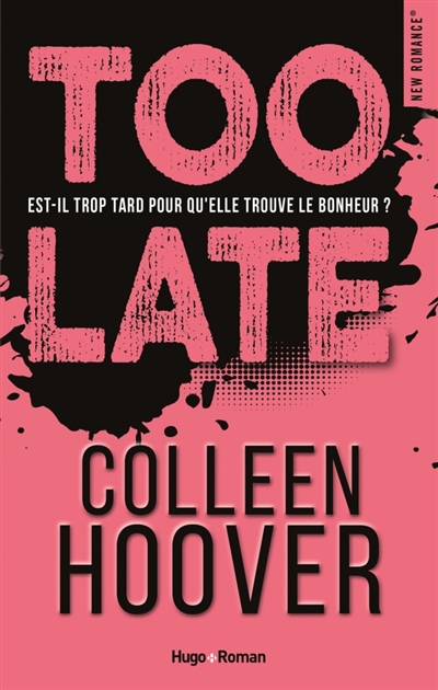 Too late : est-il trop tard pour qu'elle trouve le bonheur ?
