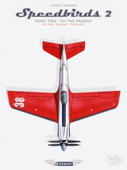 Speedbirds. Vol. 2. Reno 1964-to the present : national championship air races and air show : fly low, go fast, turn left