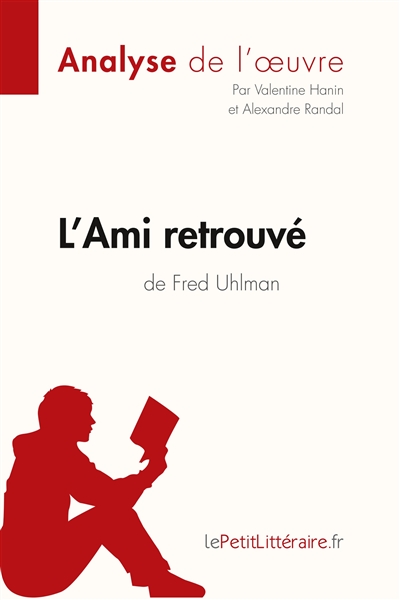 Analyse de l'oeuvre; L'ami retrouvé