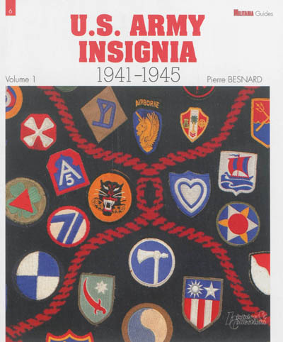 US Army insignia : 1941-45. Vol. 1. Army groups, armies, army corps, infantry divisions