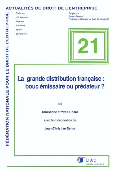La grande distribution française : bouc émissaire ou prédateur ?