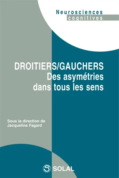 Droitiers, gauchers : des asymétries dans tous les sens