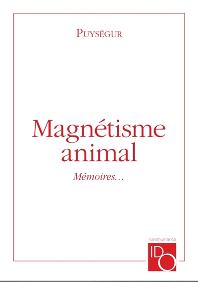 Magnétisme animal : mémoires...