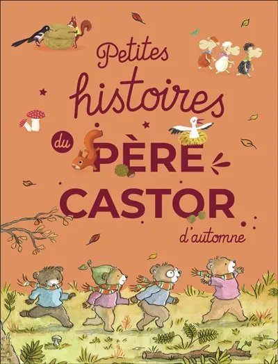 Petites histoires du Père Castor d'automne