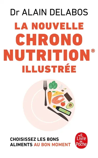 La nouvelle chrononutrition illustrée
