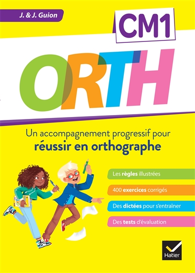 Orth CM1 : un accompagnement progressif pour réussir en orthographe