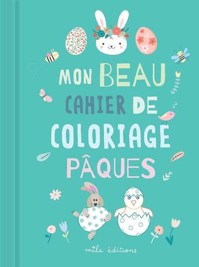 mon beau cahier de coloriage : pâques